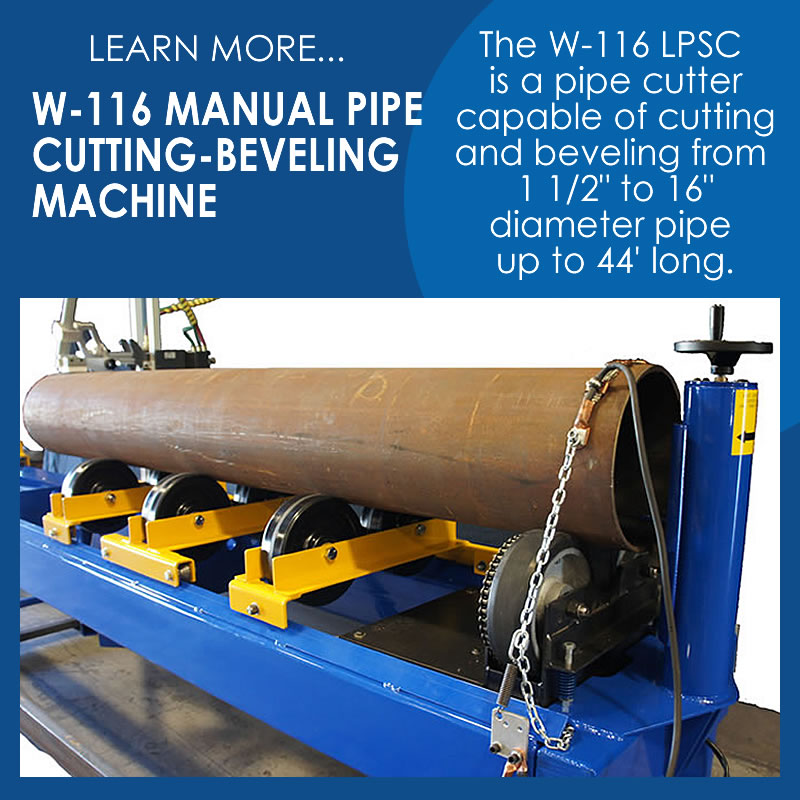 W-116 LPSC Pipe Cutting Machines